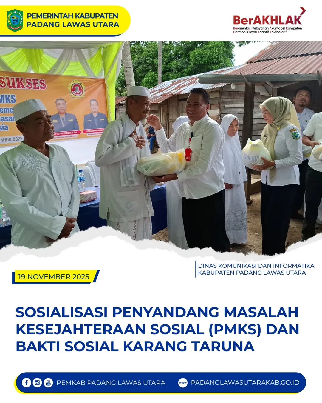 SOSIALISASI PENYANDANG MASALAH KESEJAHTERAAN SOSIAL (PMKS) SEKALIGUS BAKTI SOSIAL
