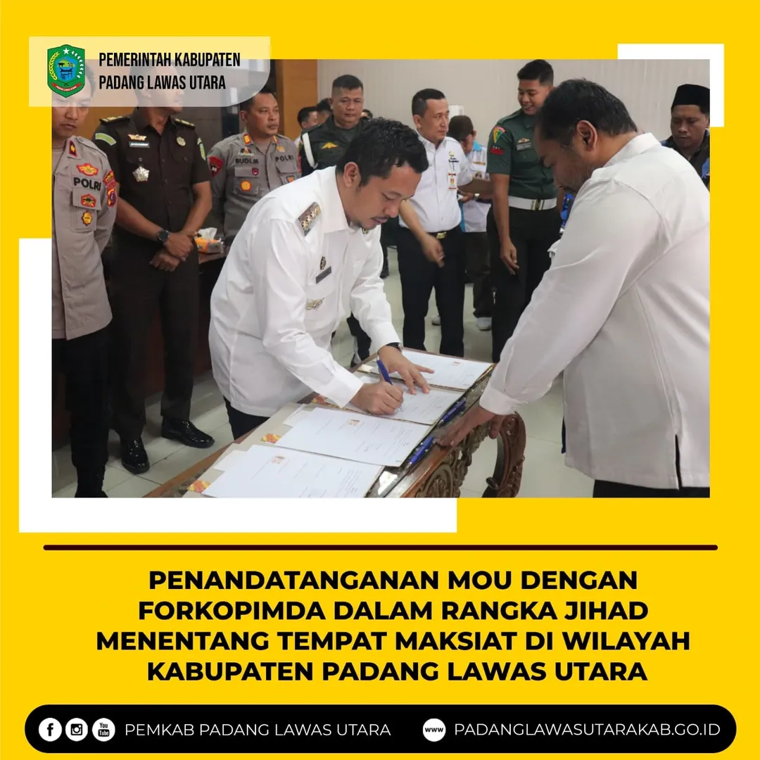 Penandatanganan MOU dengan Forum Koordinasi Pimpinan Daerah ( FORKOPIMDA) Jihad Menentang Tempat Maksiat di Wilayah Kabupaten Padang Lawas Utara