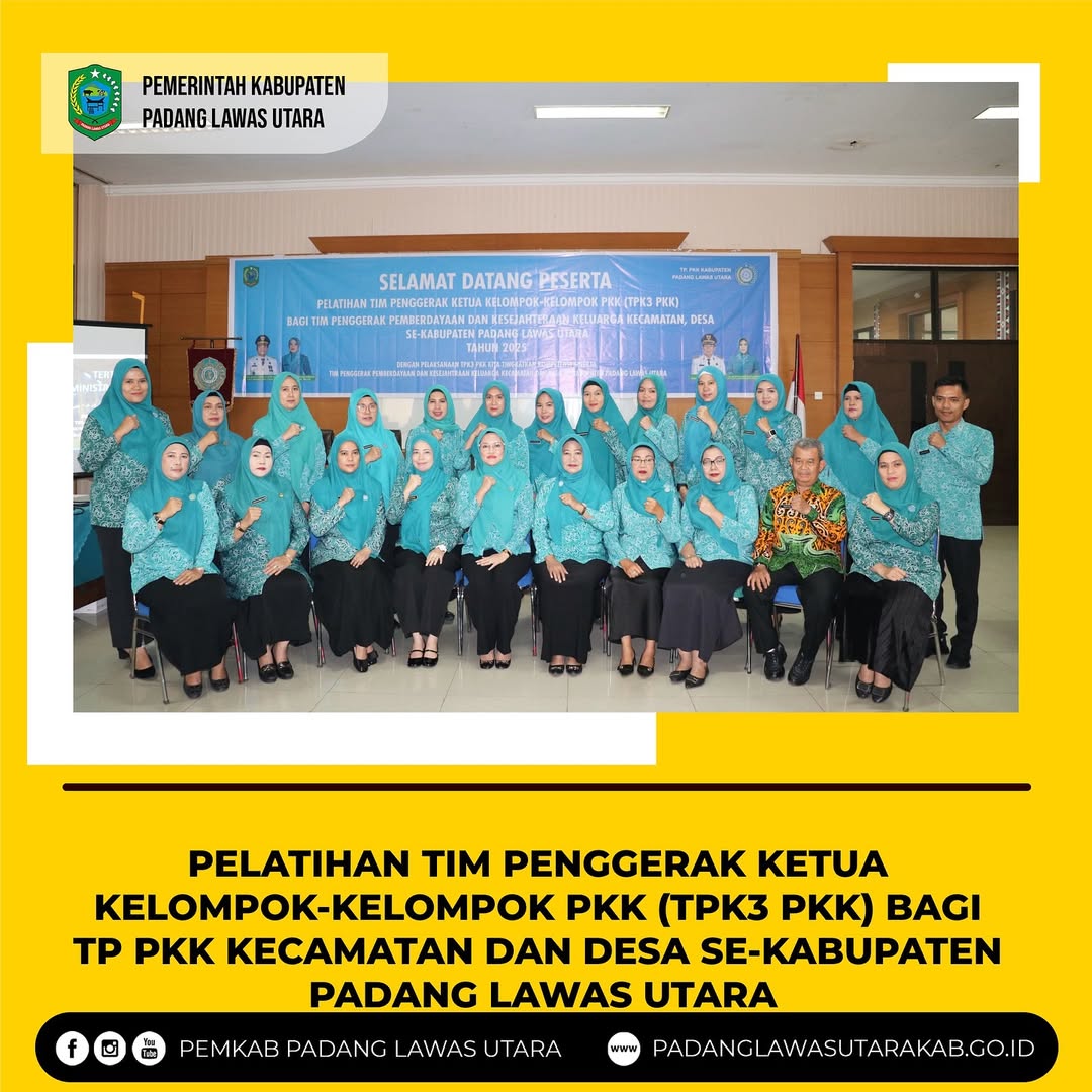 Pelatihan Tim Penggerak Ketua Kelompok-Kelompok PKK (TPK3 PKK) bagi TP PKK Kecamatan, Desa se-kabupaten Padang Lawas Utara Tahun 2025
