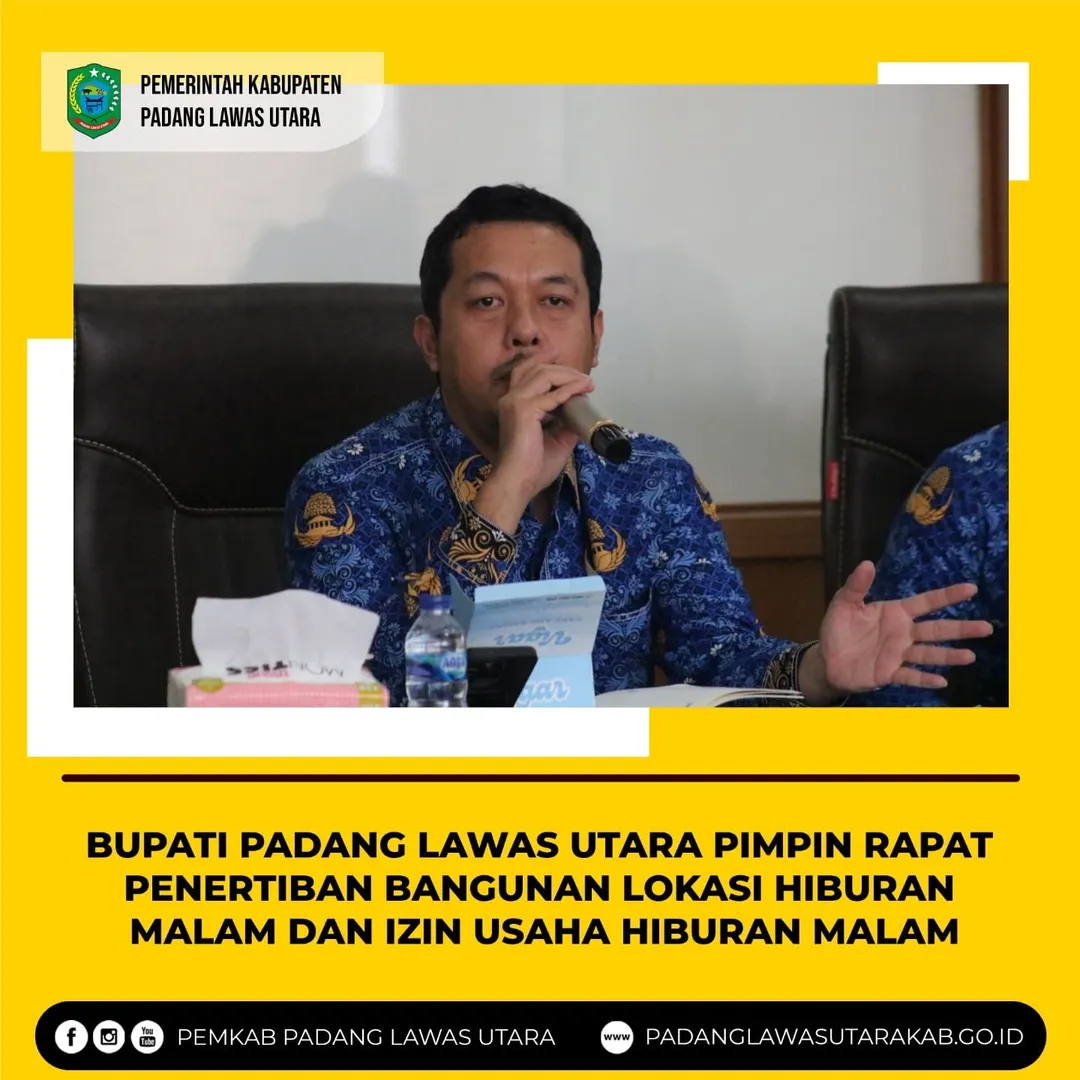 Bupati Padang Lawas Utara Pimpin Rapat Penertiban Bangunan Lokasi Hiburan Malam dan Izin Usaha Hiburan Malam