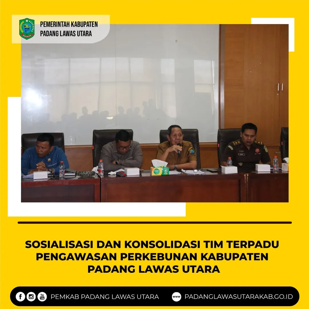 Rapat Sosialisasi dan Konsolidasi Tim Terpadu Pengawasan Perkebunan Kabupaten Padang Lawas Utara