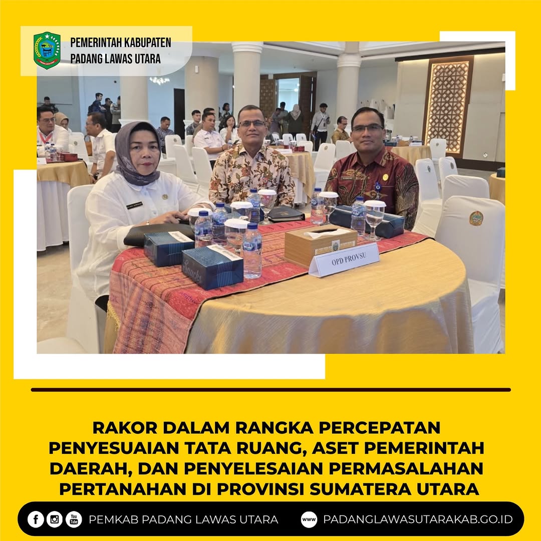 Rapat Koordinasi dalam rangka Percepatan Penyesuaian Tata Ruang, Aset Pemerintah Daerah dan Penyelesaian Permasalahan Pertanahan di Provinsi Sumatera Utara