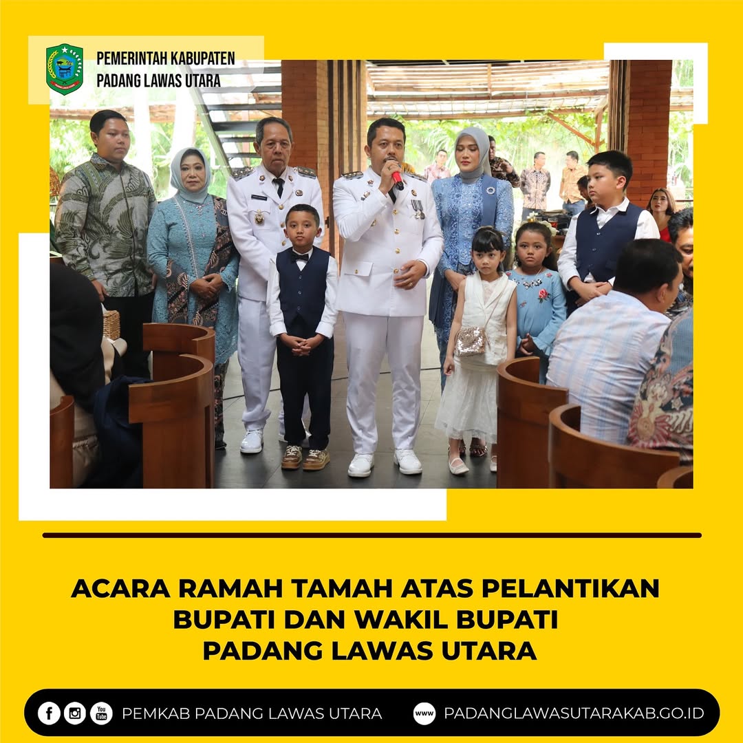 RAMAH TAMAH PELANTIKAN BUPATI DAN WAKIL BUPATI PADANG LAWAS UTARA