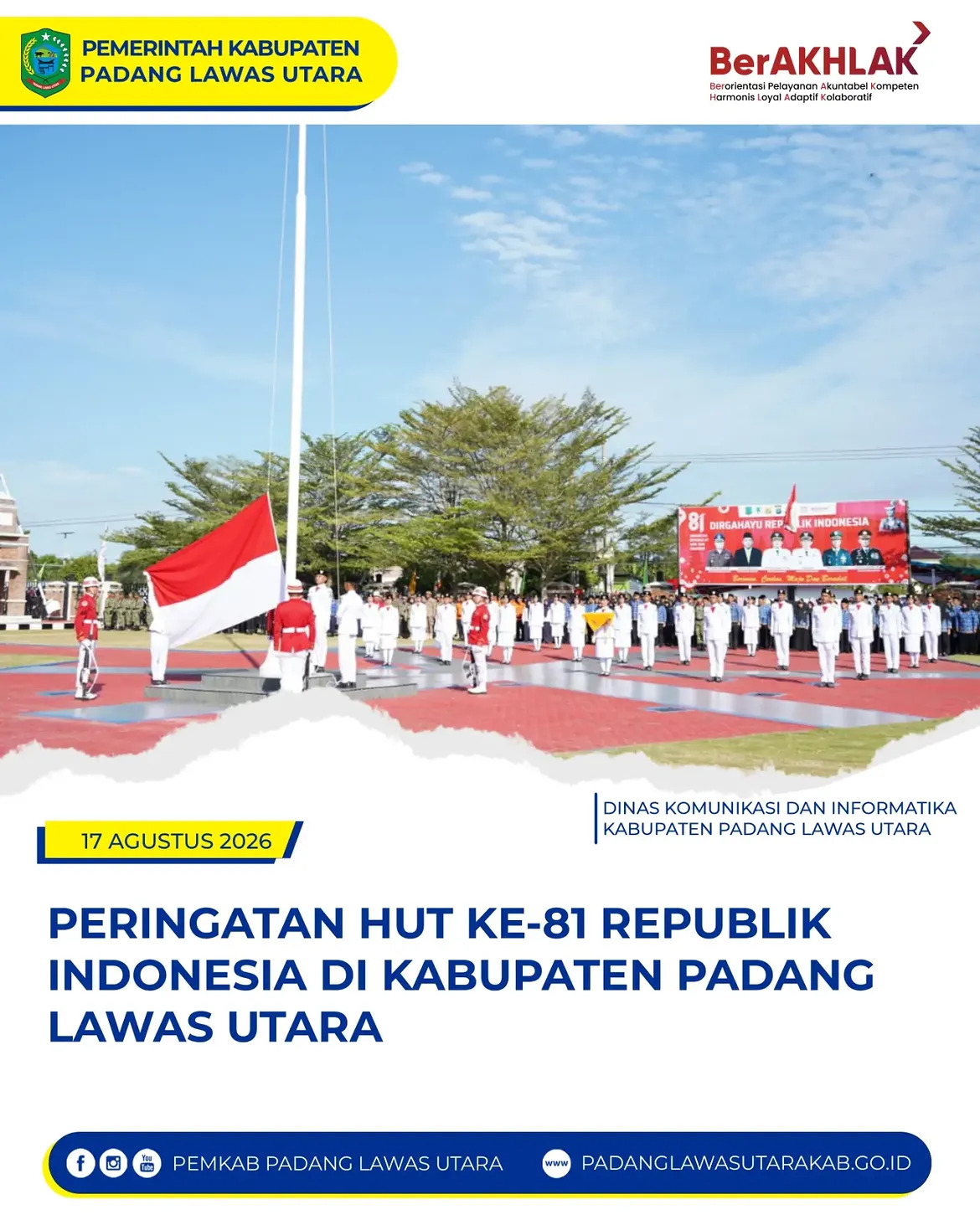 Upacara Peringatan Hari Ulang Tahun (HUT) ke-81 Kemerdekaan Republik Indonesia