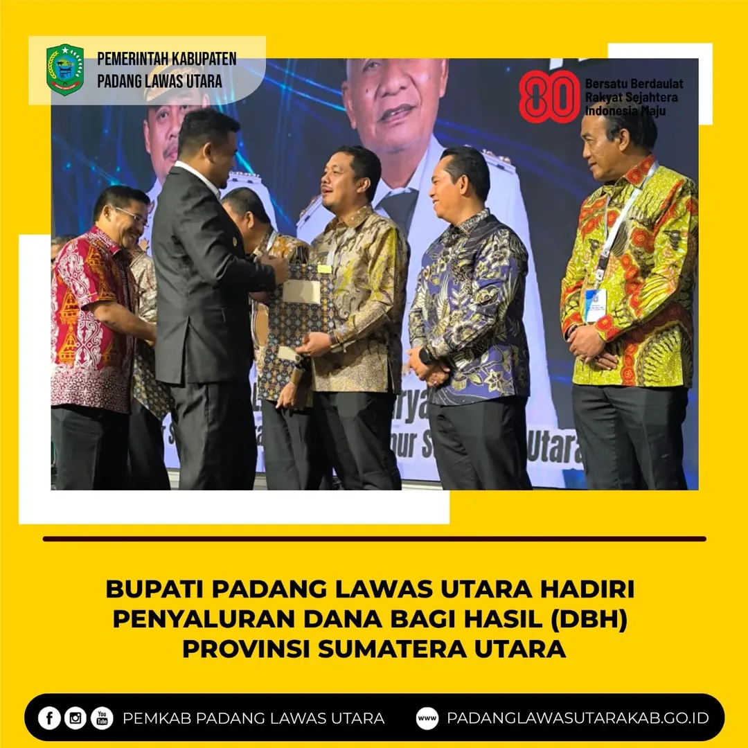 Bupati Padang Lawas Utara Menghadiri Penyaluran Dana Bagi Hasil (DBH) Pemerintah Provinsi Sumatera Utara ke Pemerintah Kabupaten/Kota 