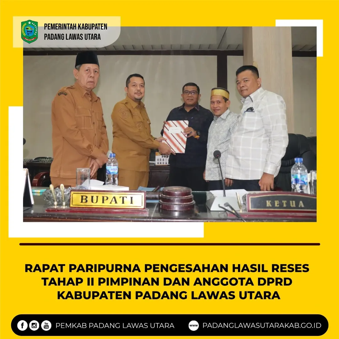 Rapat Paripurna  Pengesahan Hasil Reses Tahap II Pimpinan dan Anggota DPRD Kabupaten Padang Lawas Utara Tahun 2025