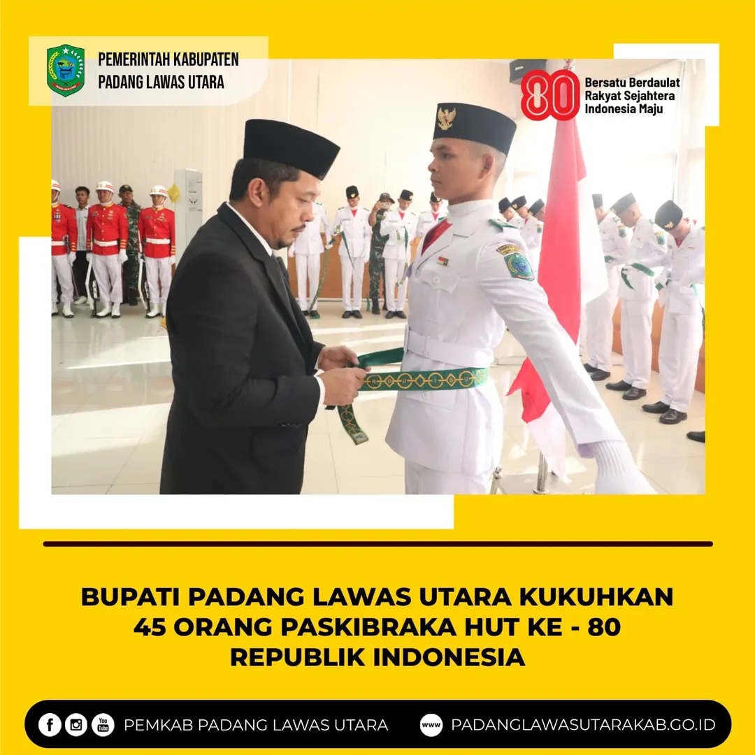  Pengukuhan Pasukan Pengibar Bendera Pusaka (Paskibraka) Kabupaten Padang Lawas Utara Tahun 2025